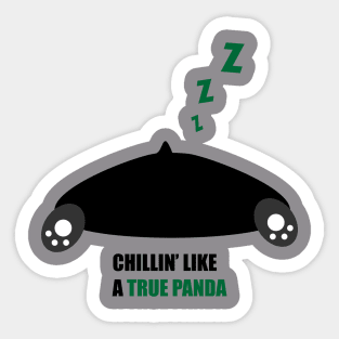 Chillin' like a true panda Sticker